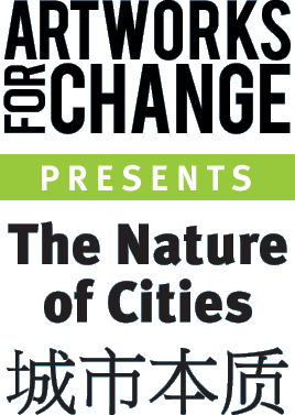 Art Works for Change Presents: The Nature of Cities